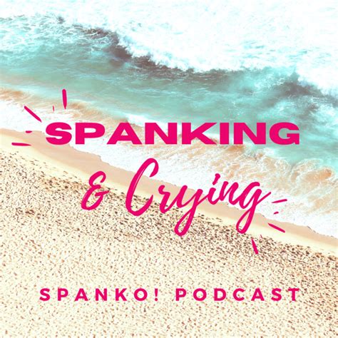 spanked to tears|Episode 0032 .